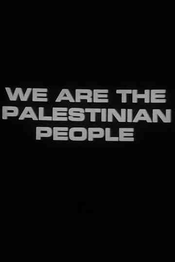 We Are the Palestinian People (Newsreel #65) Poster