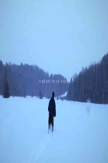 A Means To An End Poster