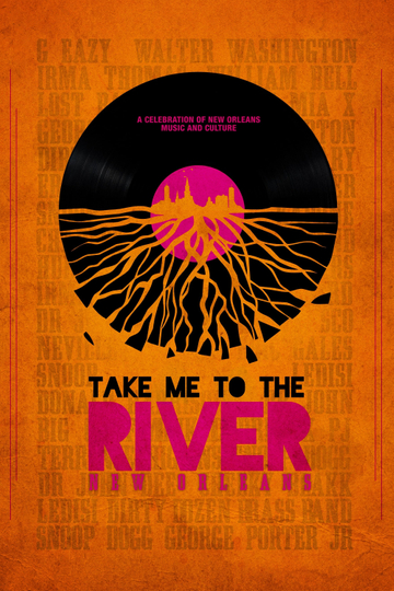 Take Me to the River: New Orleans Poster