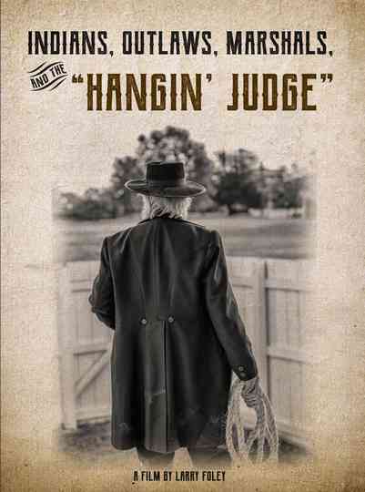 Indians, Outlaws, Marshals and the Hangin' Judge Poster