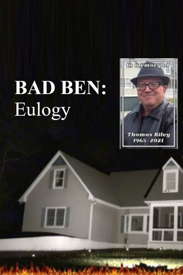 Bad Ben Eulogy Poster