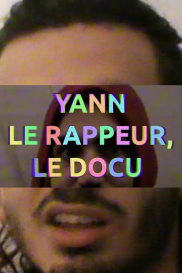 YANN THE RAPPER THE DOCUMENTARY