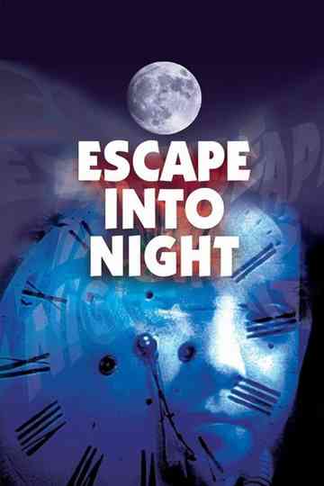 Escape Into Night Poster