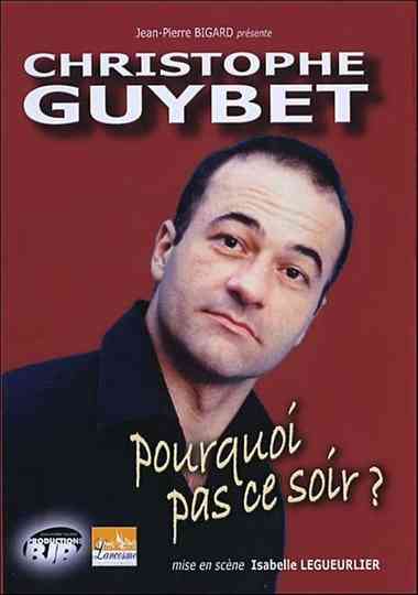 Christophe Guybet  Pourquoi pas ce soir  Poster