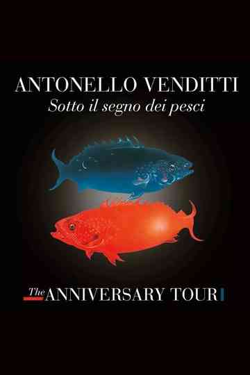 Antonello Venditti  Sotto Il Segno Dei Pesci The Anniversary Tour Poster
