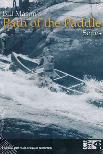Bill Mason's Path of the Paddle Series Poster