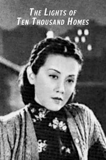 The Lights of Ten Thousand Homes Poster