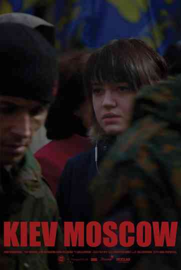 Kiev/Moscow. Part 1 Poster