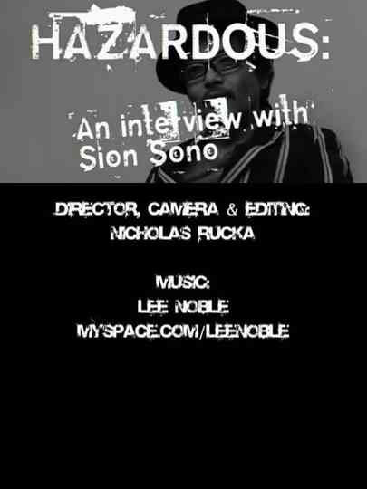 HAZARDOUS An interview with Sion Sono Poster
