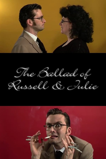 The Ballad of Russell  Julie