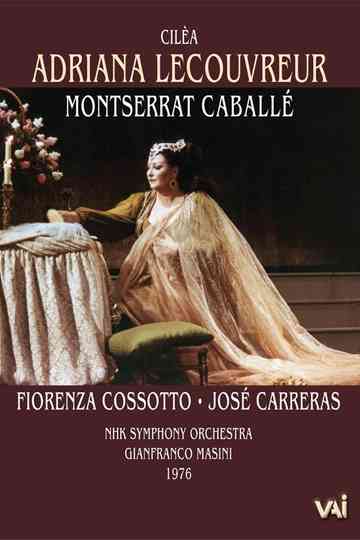 Cilea - Adriana Lecouvreur - Caballe, Cossotto, Carreras (NHK 1976) Poster