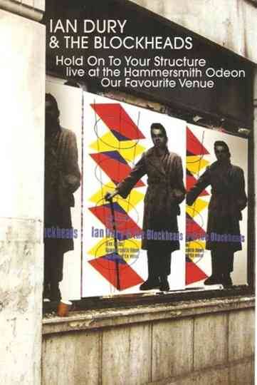 Ian Dury & The Blockheads. Hold On To Your Structure Poster