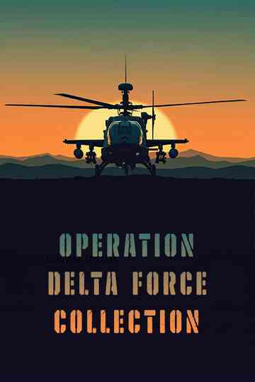 Operation Delta Force Collections Poster