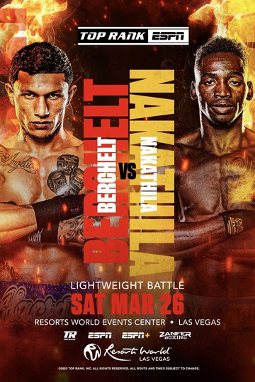 Miguel Berchelt vs. Jeremiah Nakathila Poster