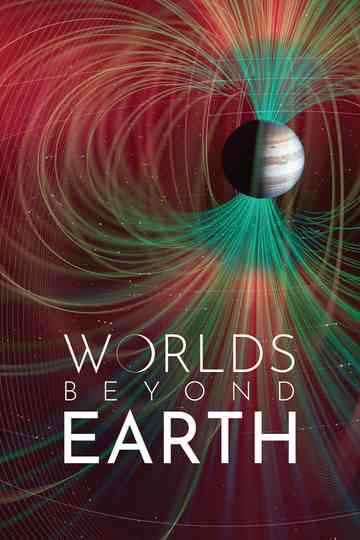 Worlds Beyond Earth Poster