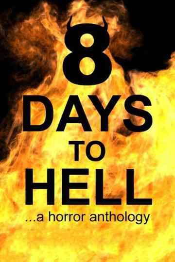 8 Days to Hell