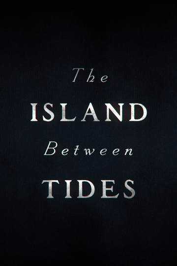 The Island Between Tides Poster