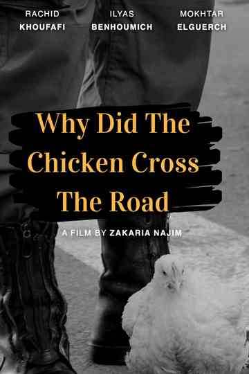 Why Did The Chicken Cross The Road Poster