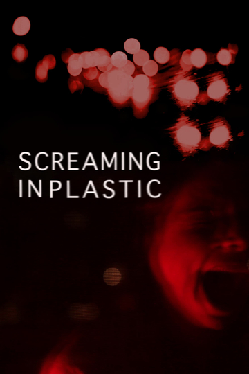 Screaming in Plastic Poster