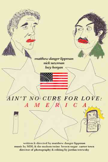 Ain't No Cure for Love: America Poster