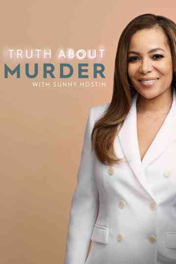 Truth About Murder with Sunny Hostin Poster