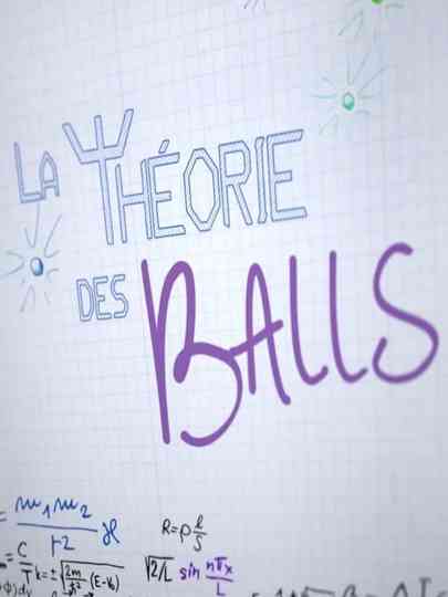 La Théorie Des Balls Poster