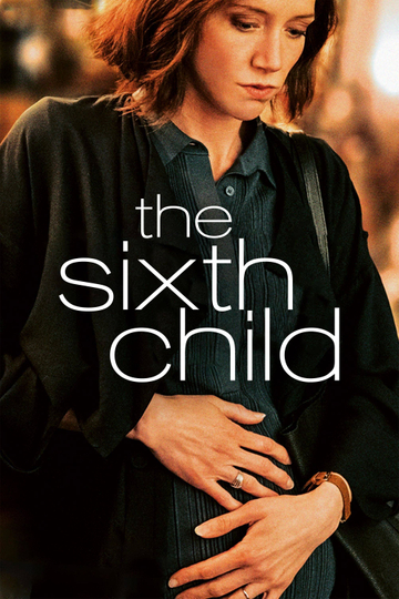 The Sixth Child Poster