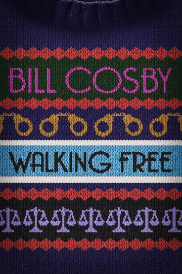 Bill Cosby: Walking Free Poster