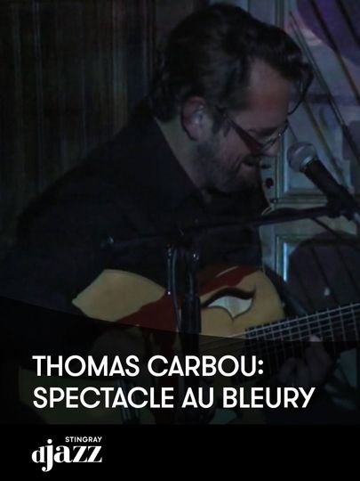 Thomas Carbou Spectacle au Bleury  2016