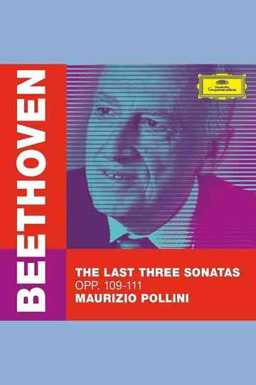 Maurizio Pollini  The Last Three Beethoven Sonatas Poster