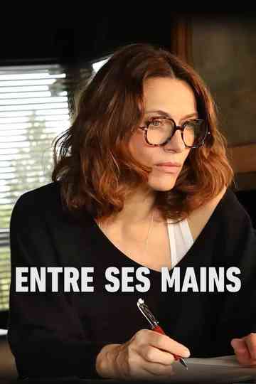 Entre ses mains Poster