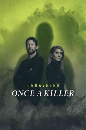 Unraveled Once a Killer Poster