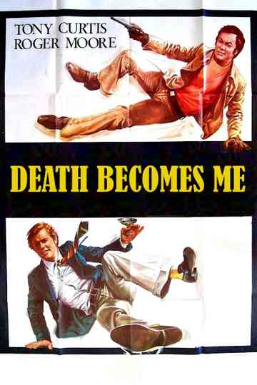 Death Becomes Me Poster