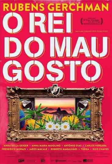 Rubens Gerchman O Rei do Mau Gosto