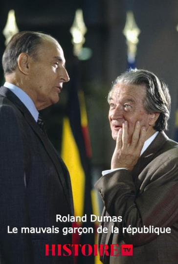 Roland Dumas le mauvais garçon de la république