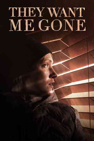 They Want Me Gone Poster