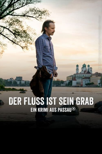 Der Fluss ist sein Grab Poster