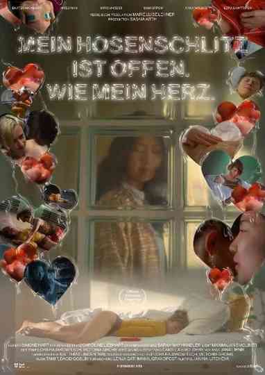 The Zip of My Pants Is Open. Like My Heart. Poster