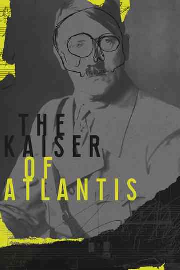 The Kaiser of Atlantis Poster