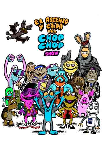 El ascenso y caída del Chop Chop Show Poster