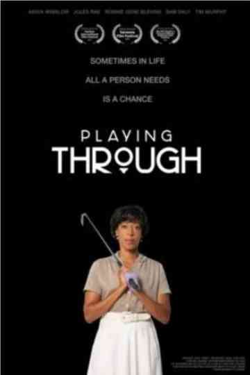 Playing Through Poster