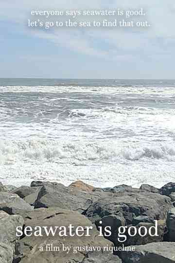 Seawater Is Good Poster