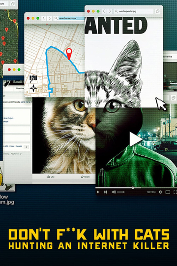 Don't F**k with Cats: Hunting an Internet Killer Poster