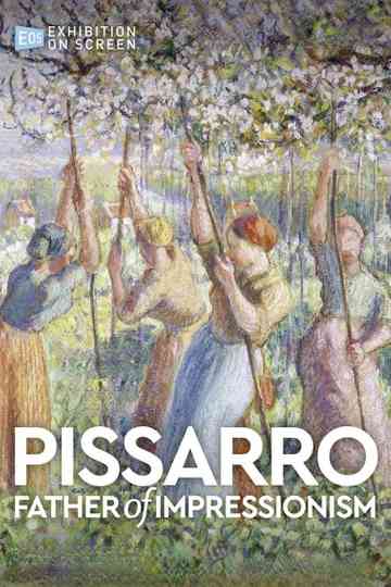 Pissarro: Father of Impressionism poster