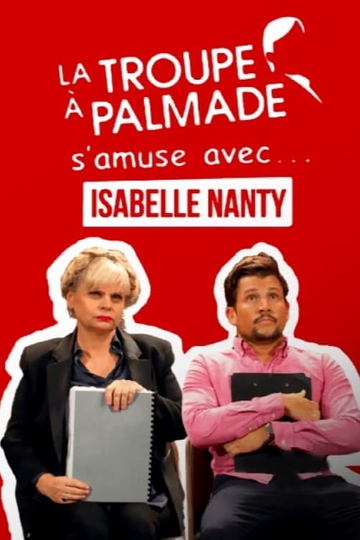 La troupe à Palmade samuse avec Isabelle Nanty Poster