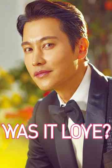 Was It Love? poster