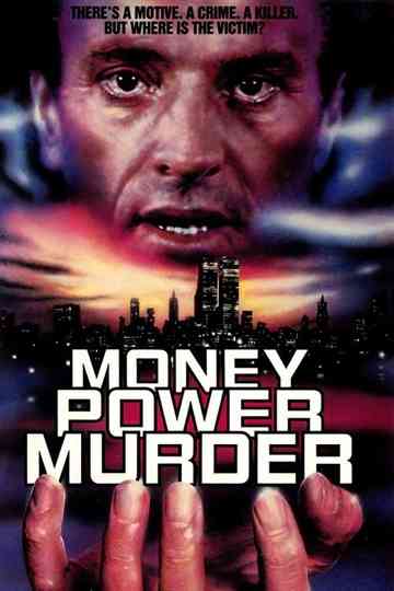 Money, Power, Murder. Poster