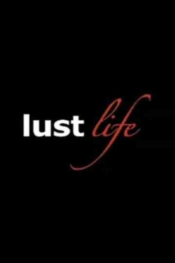Lust Life Poster
