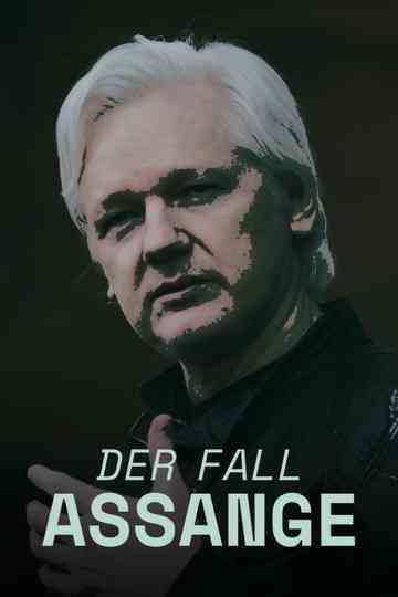 Der Fall Assange: Eine Chronik Poster