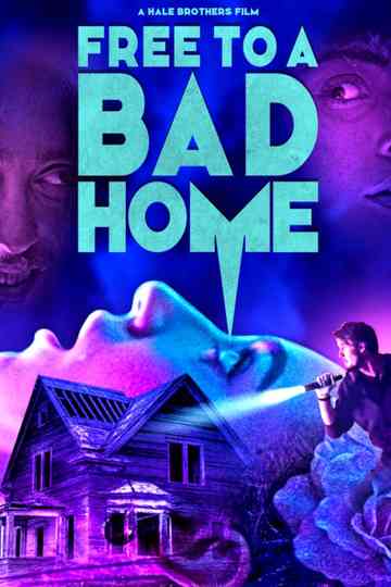 Free to a Bad Home